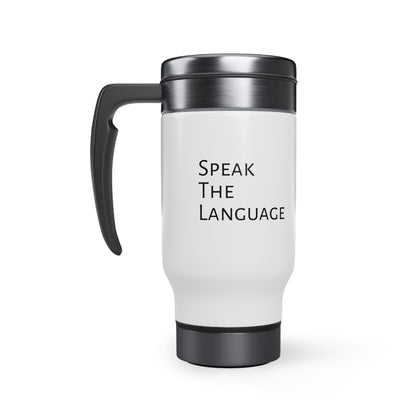 Speak the Language Stainless Steel Travel Mug with Handle, 14oz