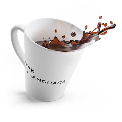 Speak the Language Latte Mug